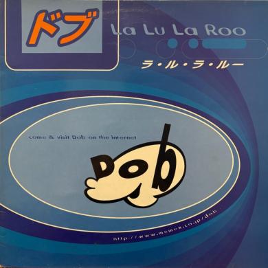 DOB (DATE OF BIRTH) / LA LU LA ROO [LP]
