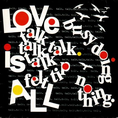 LOVE IS ALL / FELT TIP [7"]