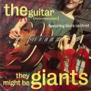 THEY MIGHT BE GIANTS / THE GUITAR [12"]