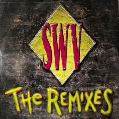 SWV / THE REMIXES [12"]