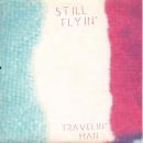 STILL FLYIN' / TRAVELIN' MAN [7"]