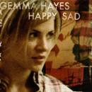 GEMMA HAYES / HAPPY SAD [7"]
