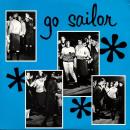 GO SAILOR / DON'T GO [7"]