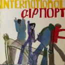 INTERNATIONAL AIRPORT / NOTHING WE CAN CONTROL [LP]