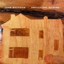 JOHN MATTHIAS / SMALLTOWN,SHINING [LP]