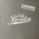 ONLY PARADISE / YOU GOT THE WAY (REMIX) [12"]