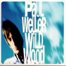 PAUL WELLER / WILD WOOD [7"]