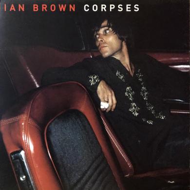 IAN BROWN / CORPSES [7"]