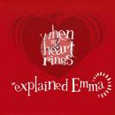 EXPLAINED EMMA / WHEN MY HEART RINGS [7"]