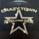 CRAZY TOWN / REVOLIVING DOOR [12"]
