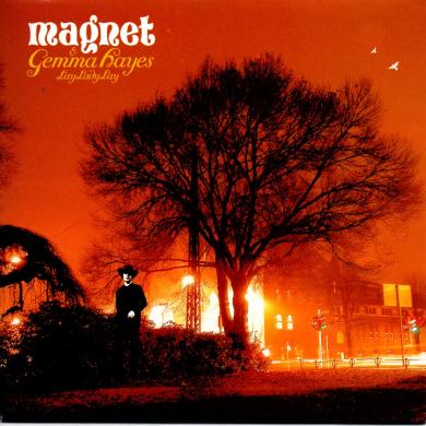 MAGNET & GEMMA HAYES / LAY LADY LAY [7"]