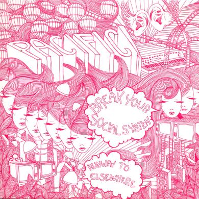 PACIFIC! / BREAK YOUR SOCIAL SYSTEM [7"]
