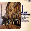 MODERN JAZZ QUARTET AND SWINGLE SINGERS / PLACE VENDOME [LP]