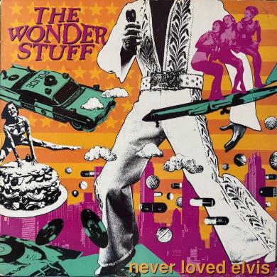 WONDER STUFF / NEVER LOVED ELVIS [LP]