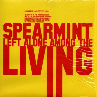 SPEARMINT / LEFT ALONE AMONG THE LIVING [7"]