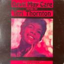 TERI THORNTON / DEVIL MAY CARE [LP]