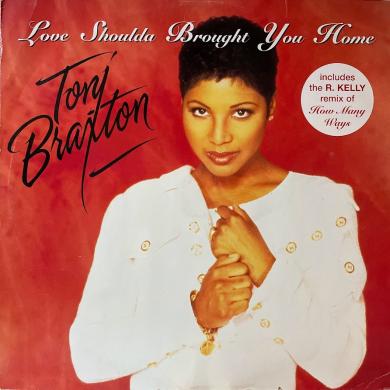 Toni Braxton / Love Shoulda Brought You Home [12"]
