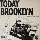VA / TODAY BROOKLYN : TOMORROW THE WORLD [LP]