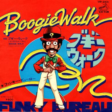 FUNKY BUREAU / BOOGIE WALK [7"]