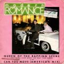 MODERN ROMANCE / QUEEN OF THE RAPPING SCENE [7"]