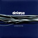 DELAYS / VALENTINE [7"]
