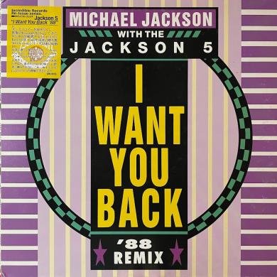 MICHAEL JACKSON WITH THE JACKSON 5 / I WANT YOU BACK '88 REMIX [12"]