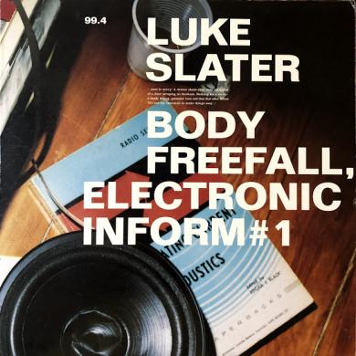 LUKE SLATER / BODY FREEFALL, ELECTRONIC INFORM #1 [12"]