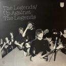 LEGENDS / UP AGAINST THE LEGENDS [LP]