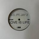 O.C. FT. JAY Z / LOVE IS LIFE [12"]