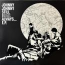 JOHNNY JOHNNY / STILL I ALWAYS…  [12"]
