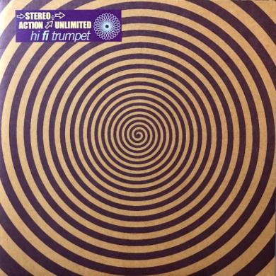 STEREO ACTION UNLIMITED / HI FI TRUMPET [12"]