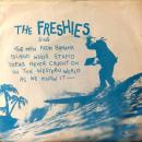 FRESHIES / THE MEN FROM BANANA ISLAND WHOS STUPID IDEAS NEVER CAUGHT ON IN THE WESTERN WORLD ～ [7"]