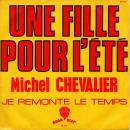 MICHEL CHEVALIER / UNE FILLE POUR L'ETE [7"]