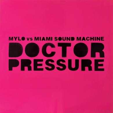 MYLO VS MIAMI SOUND MACHINE / DOCTOR PRESSURE [12"]