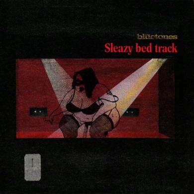 BLUETONES / SLEAZY BED TRACK [7"]
