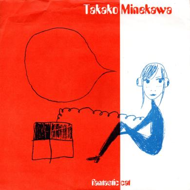 TAKAKO MINEKAWA / FANTASTIC CAT [7"]  