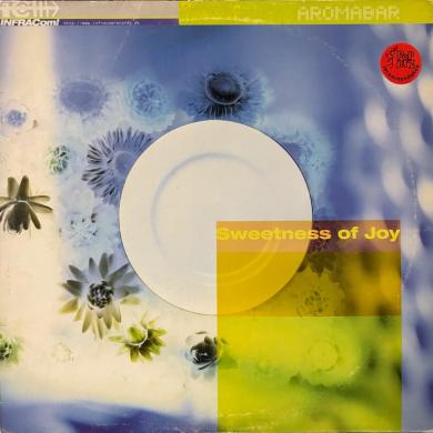 Aromabar / Sweetness Of Joy [12"]
