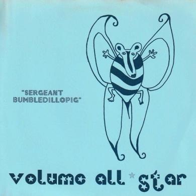 VOLUME ALL STAR / SERGEANT BUMBLEDILLOPIG [7"]