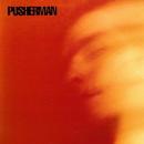 PUSHERMAN / CHASE IT [7"]