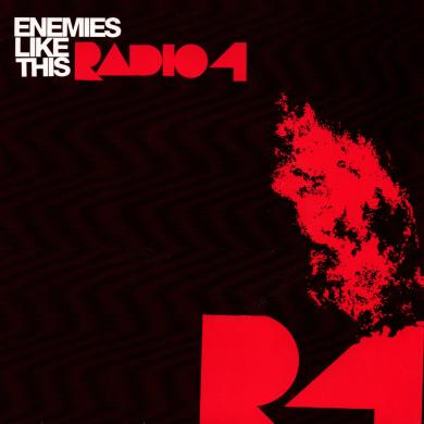 Radio 4 / Enemies Like This [7"]