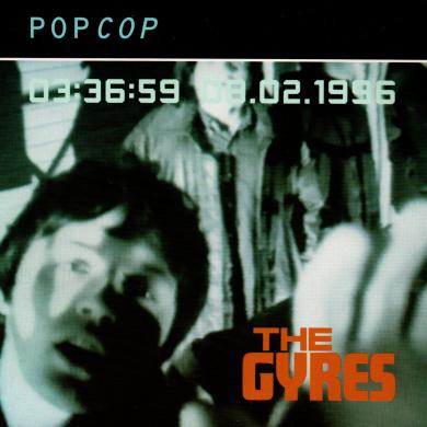 The Gyres / Pop Cop [7"]