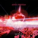 Annie Christian / Love This Life [7"]
