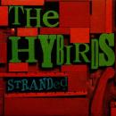The Hybirds / Stranded [7"]