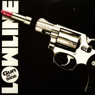 Lowline / Gun In My Side [7"]