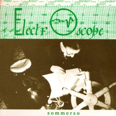 Electroscope / Sommerso [7"]