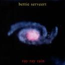Bettie Serveert / Ray Ray Rain [7"]