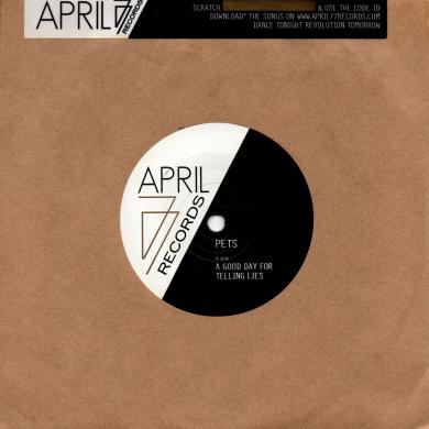 Pets / A Good Day For Telling Lies [7"]