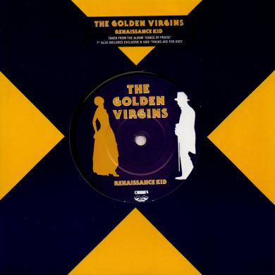 The Golden Virgins / Renaissance Kid [7"]