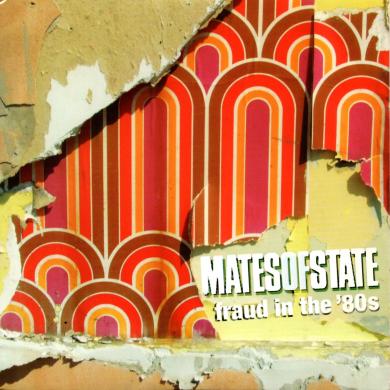 Mates Of State / Fraud In The '80s [7"]