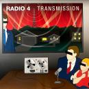 RADIO 4 / TRANSMISSION [10"]